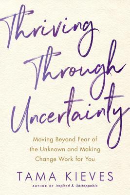 Thriving Through Uncertainty Cover image of Thriving Through Uncertainty