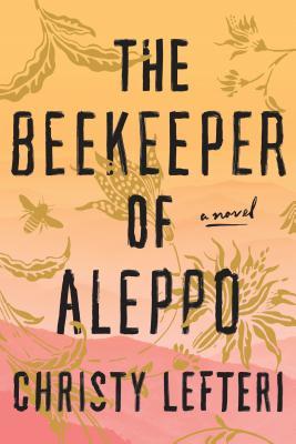 The Beekeeper of Aleppo Cover image of The Beekeeper of Aleppo