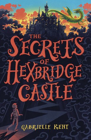 The Secrets of Hexbridge Castle Cover image of The Secrets of Hexbridge Castle